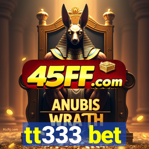 tt333 bet